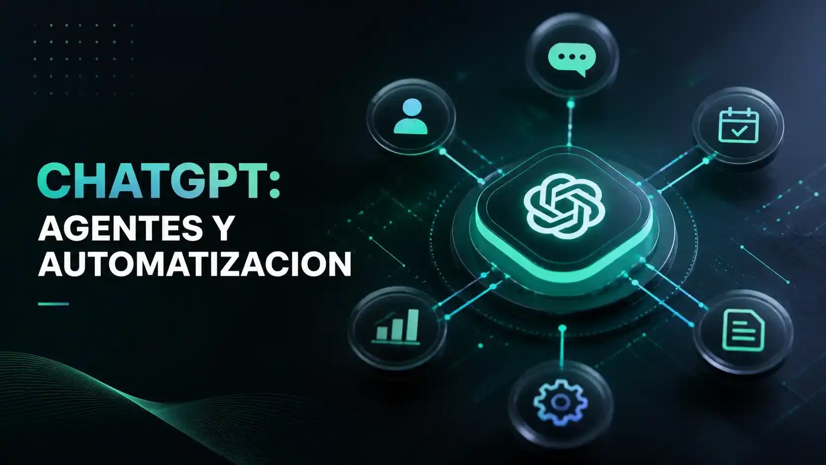 ChatGPT: agentes y automatización